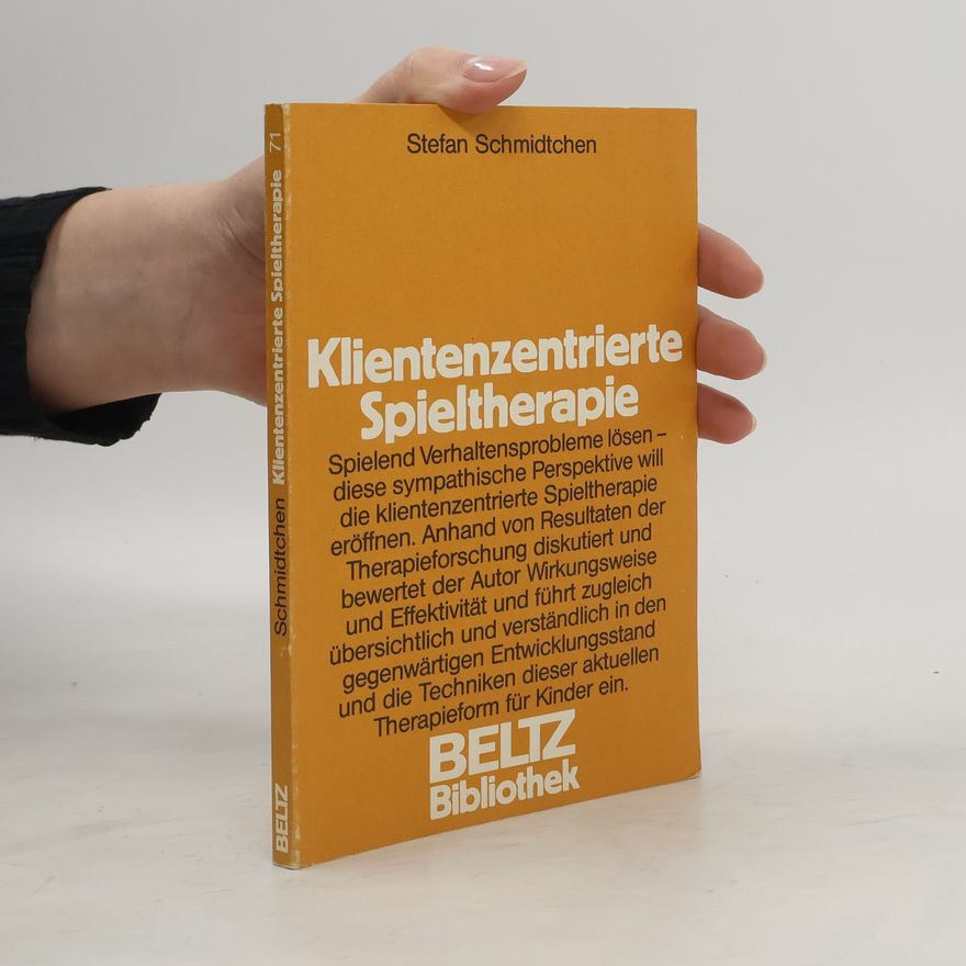 Stefan Schmidtchen Klientenzentrierte Spieltherapie