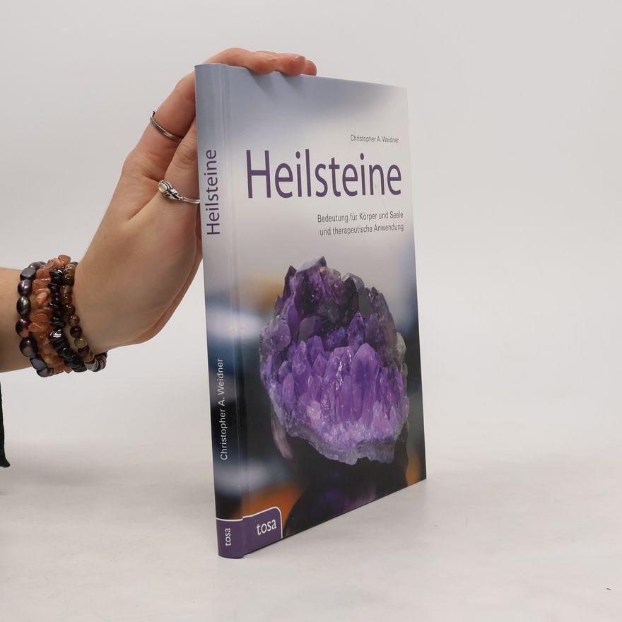 Christopher A. Weidner Heilsteine