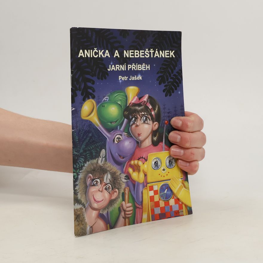 Petr Jašek Anička a Nebešťánek: Jarní příběh