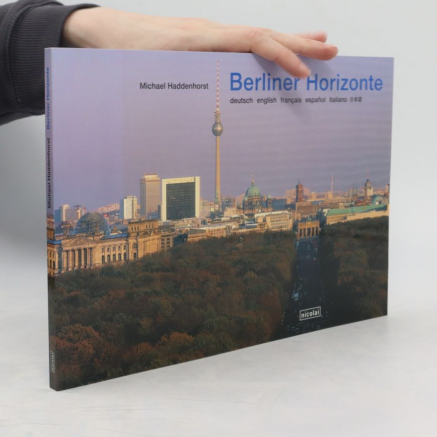 Michael Haddenhorst Berliner Horizonte