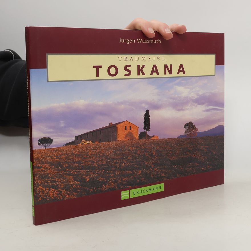 Ju rgen Wassmuth Traumziel Toskana