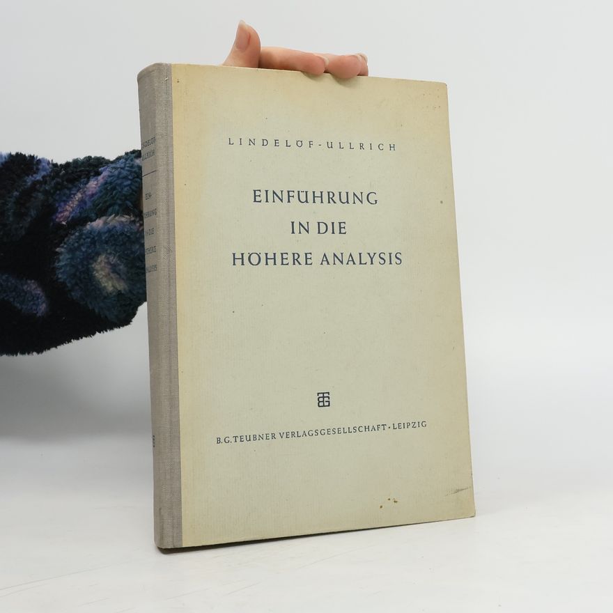 Egon Ullrich Einführung in die Höhere Analysis