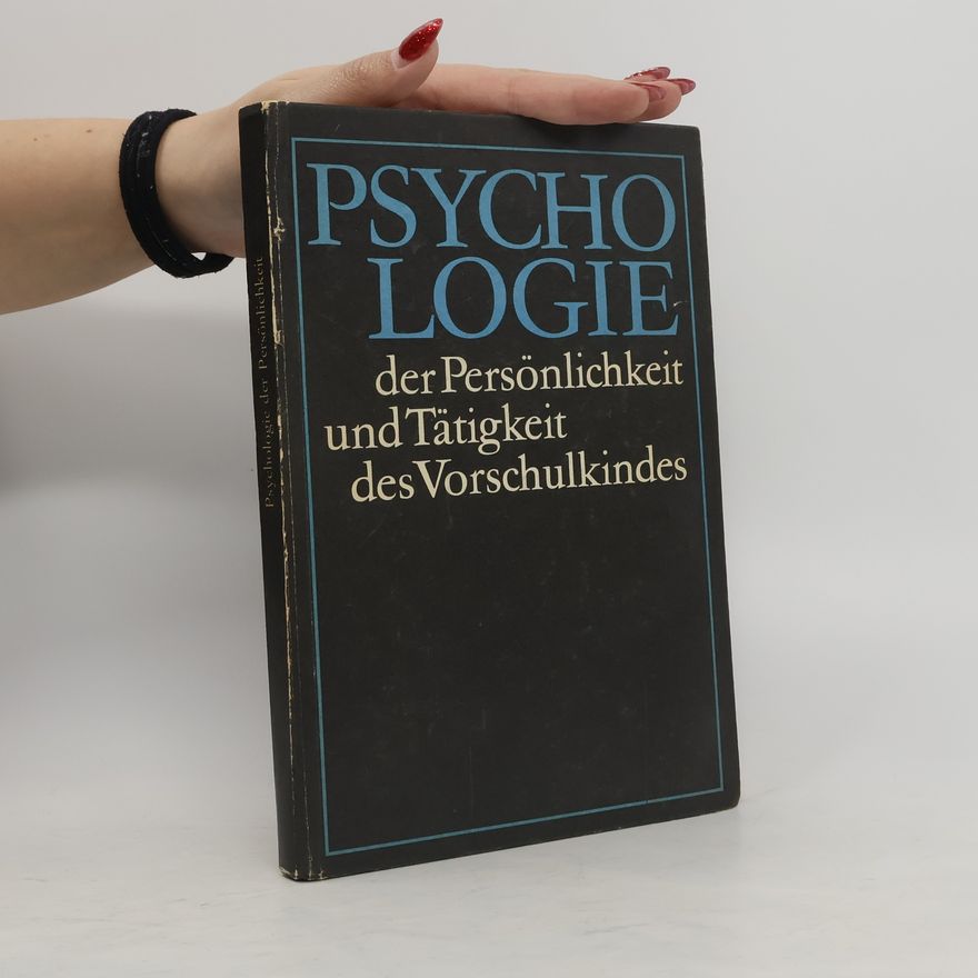 Kolektiv autorů Zur Psychologie der Persönlichkeit und Tätigkeit des Vorschulkindes
