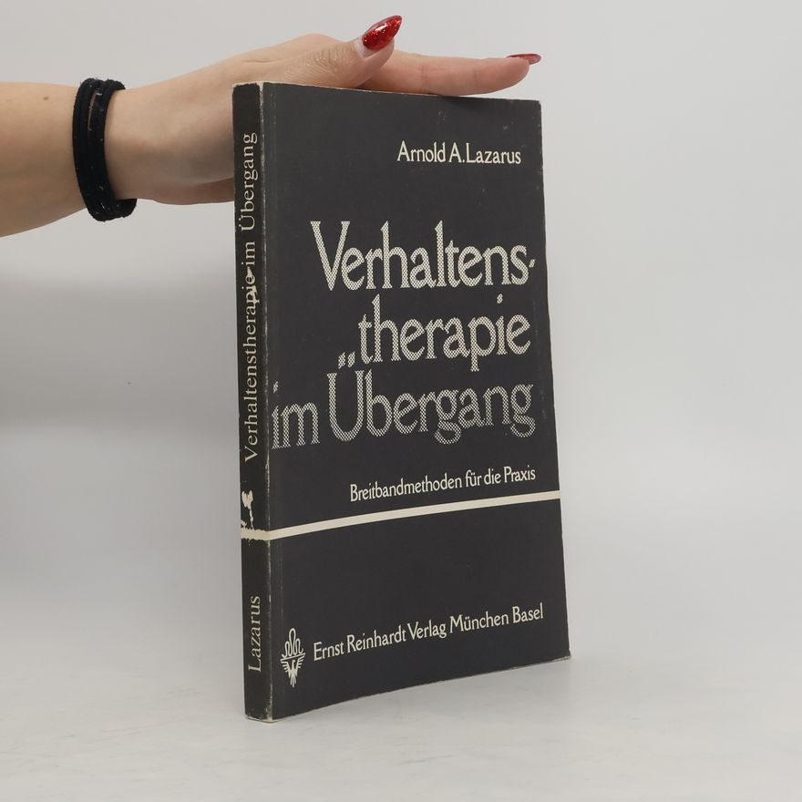 Arnold A. Lazarus Verhaltenstherapie im Übergang