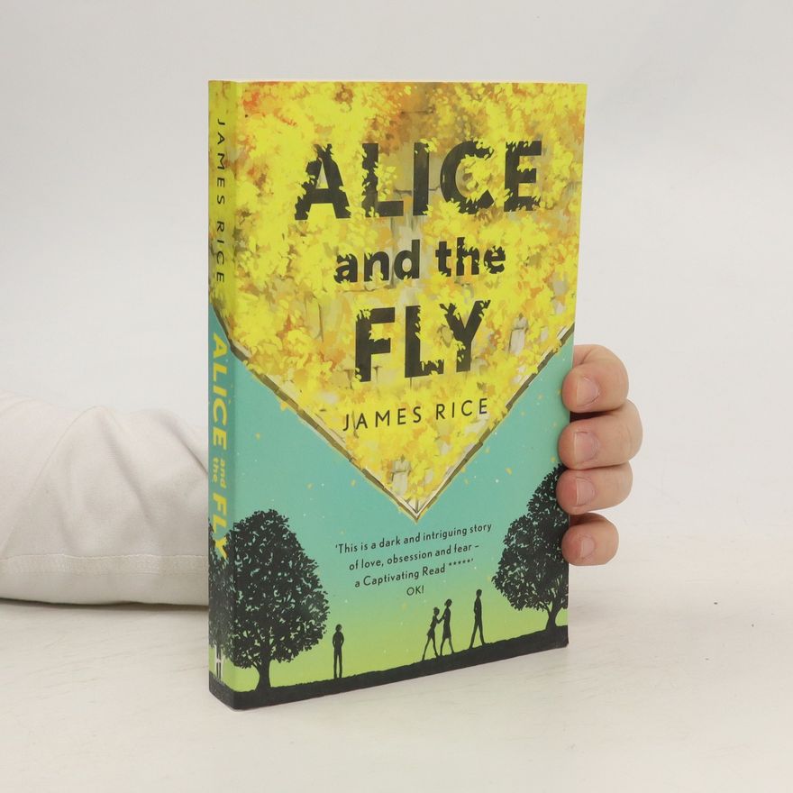 James Rice Alice and the Fly