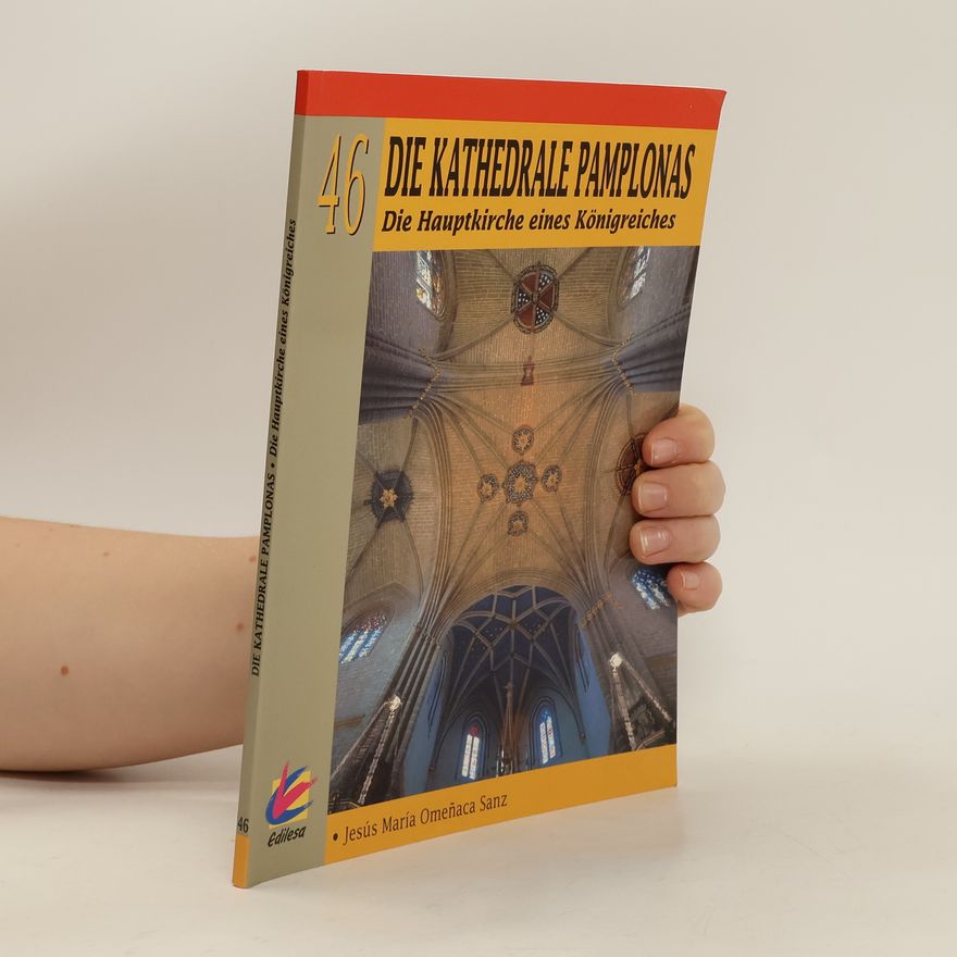 Auteurscollectief Die Kathedrale Pamplonas 46