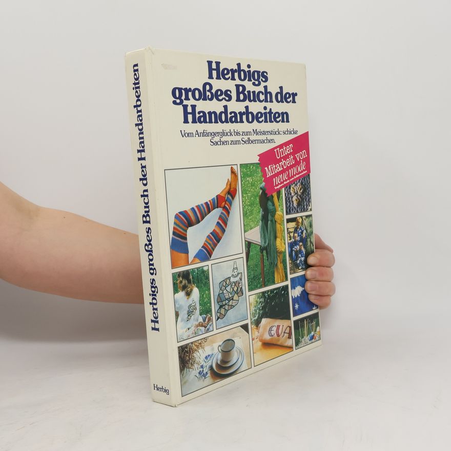 Autorenkollektiv Herbigs großes Buch der Handarbeiten