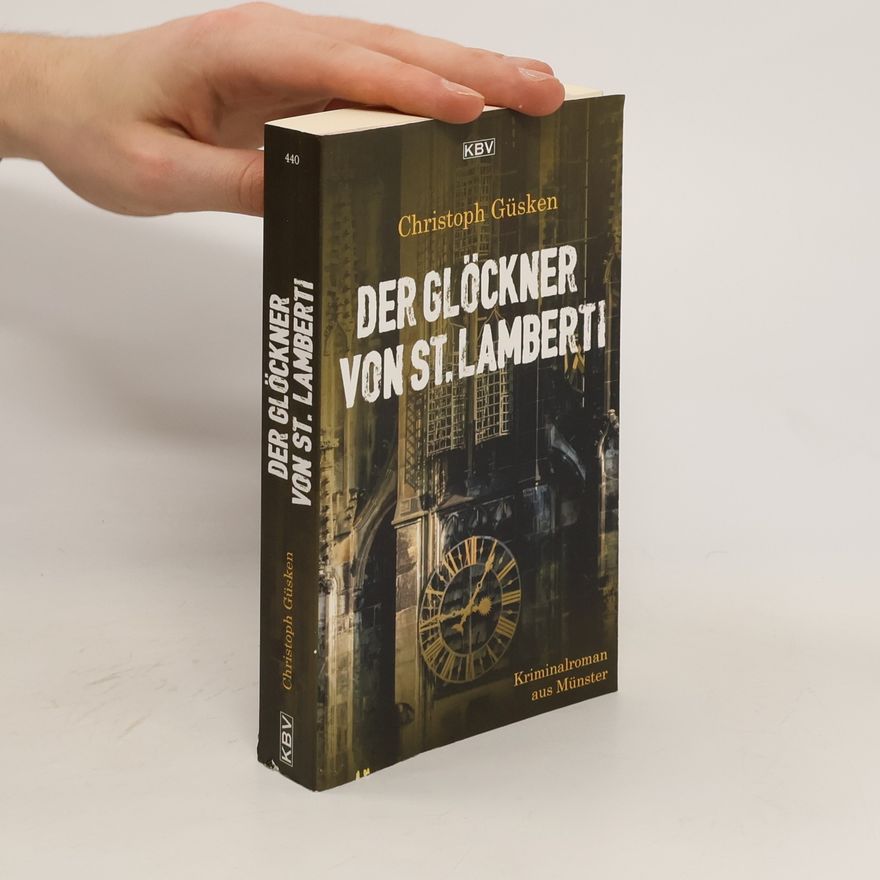 Christoph Güsken Der Glöckner von St. Lamberti