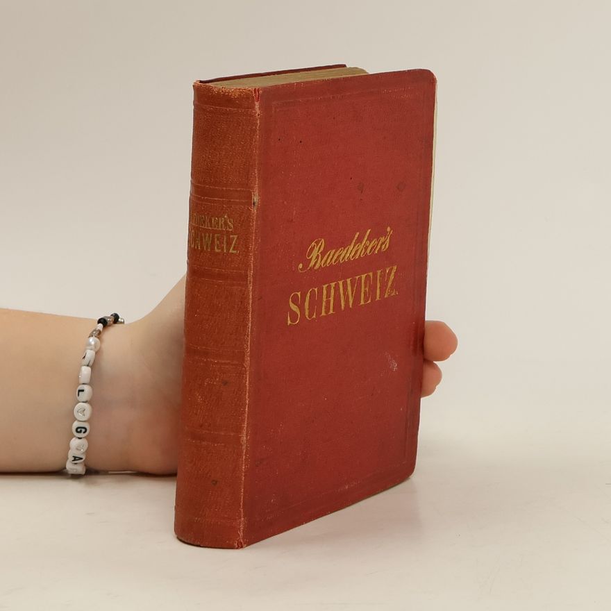 Karl Baedeker Die Schweiz