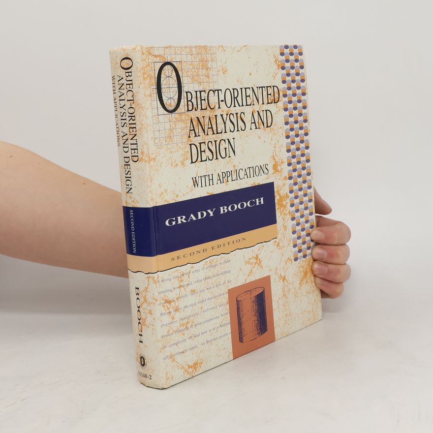 Grady Booch Object-Oriented Analysis and Design with Applications