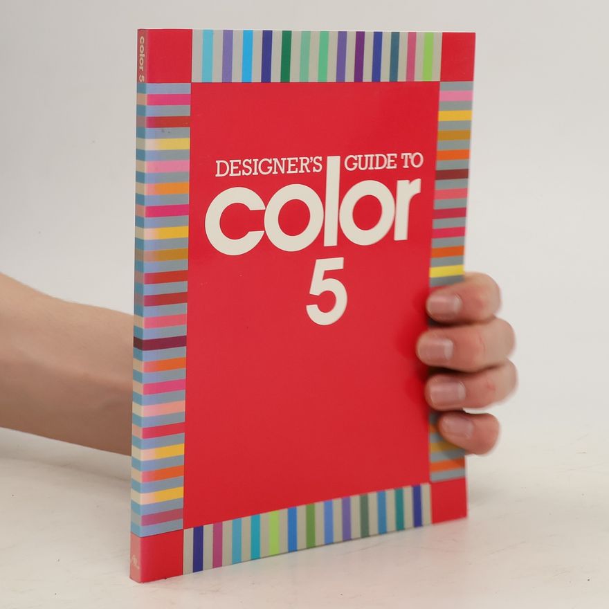 Kolektiv autorů Designer´s Guide to Color 5