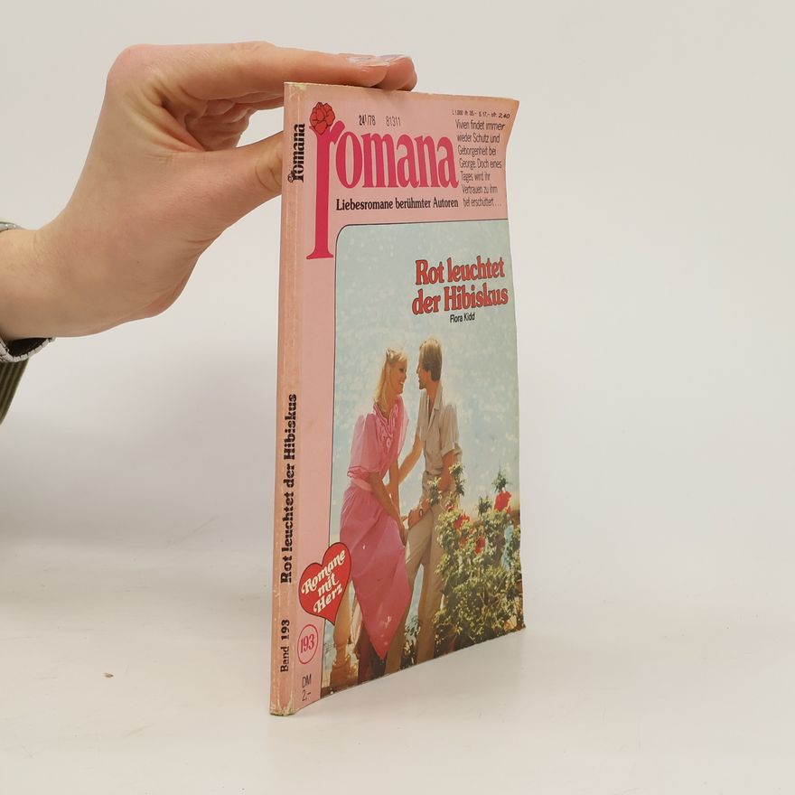 Flora Kidd Romana 24/1978. Band 193. Rot leuchtet der Hibiskus