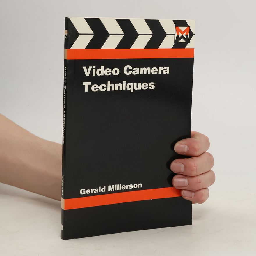 Gerald Millerson Video Camera Techniques