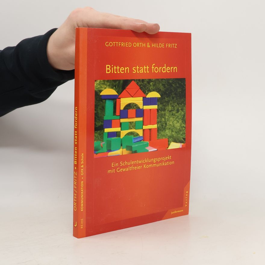 Gottfried Orth Bitten statt fordern