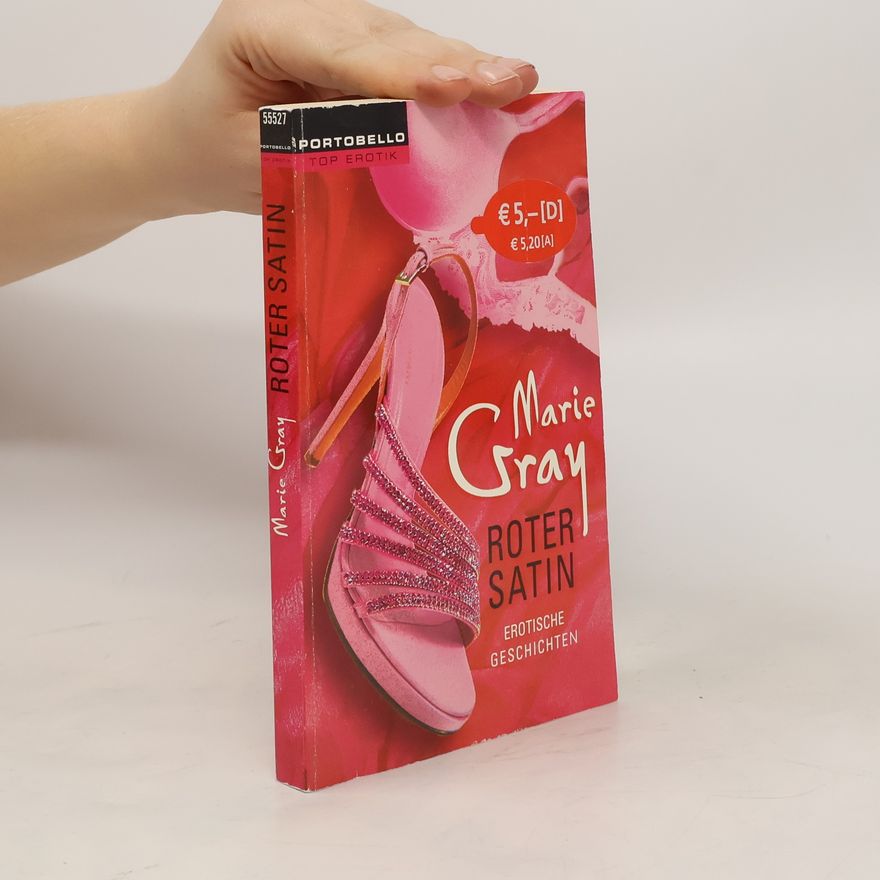 Marie Gray Roter Satin. Erotische Geschichten