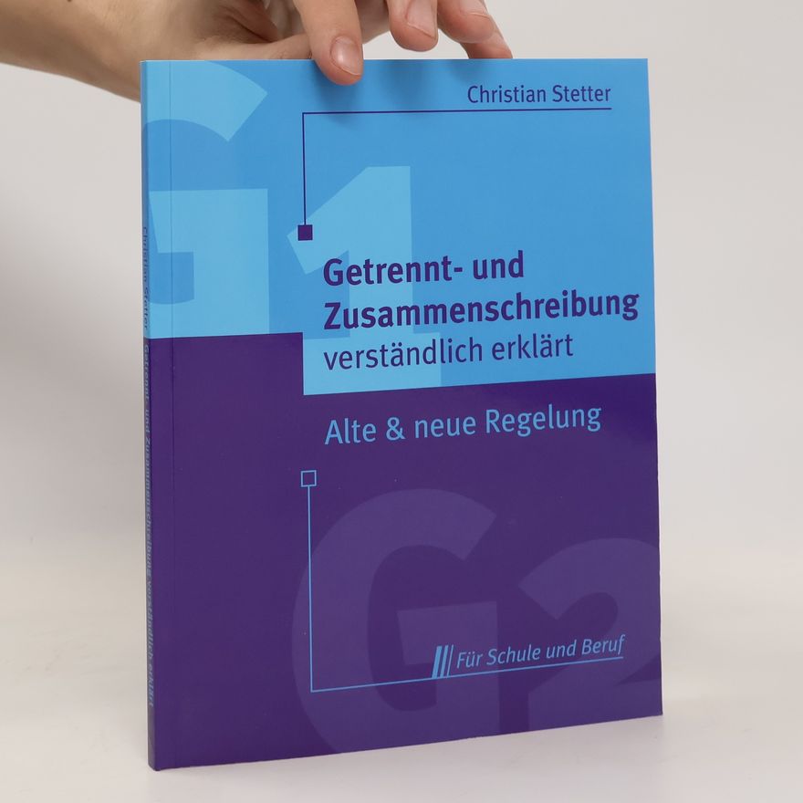 Christian Stetter Getrennt- und Zusammenschreibung verständlich erklärt