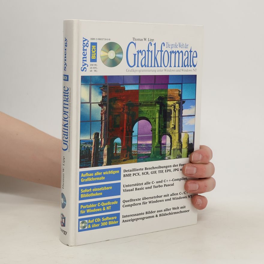 Thomas W. Lipp Die grosse Welt der Grafikformate