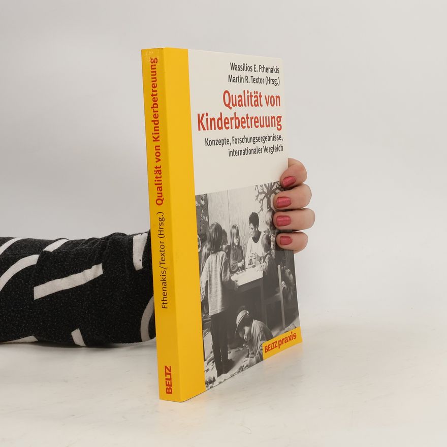 Wassilios Fthenakis Qualität von Kinderbetreuung