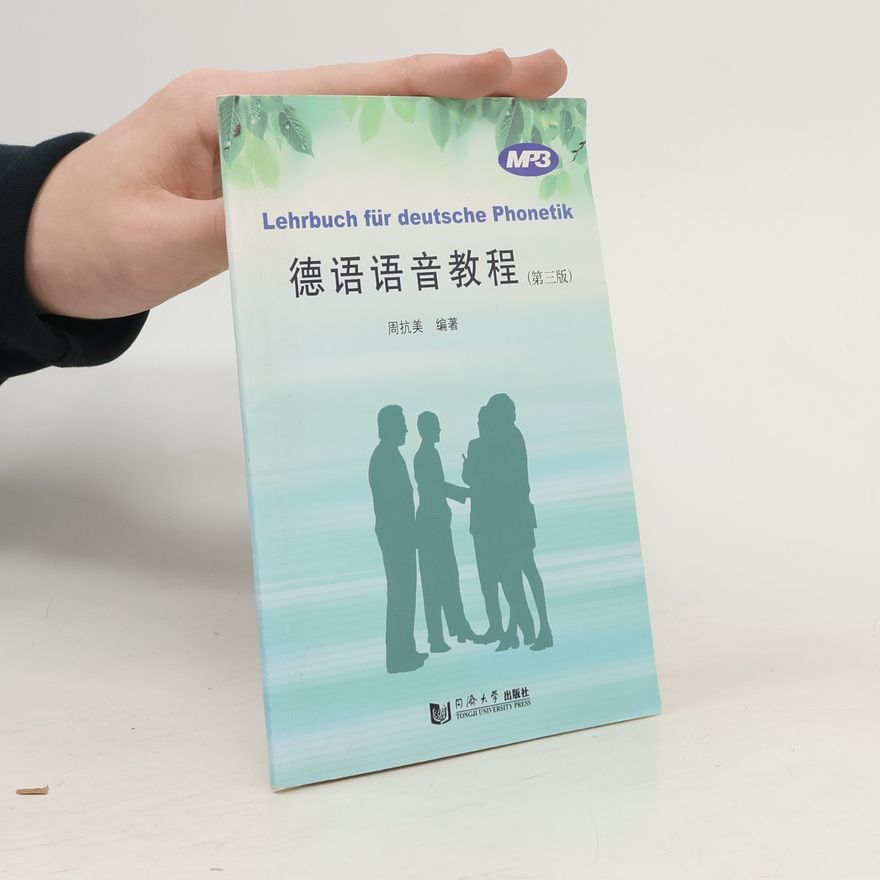 Autorenkollektiv Lehrbuch für deutsche Phonetik. 德语语音教程