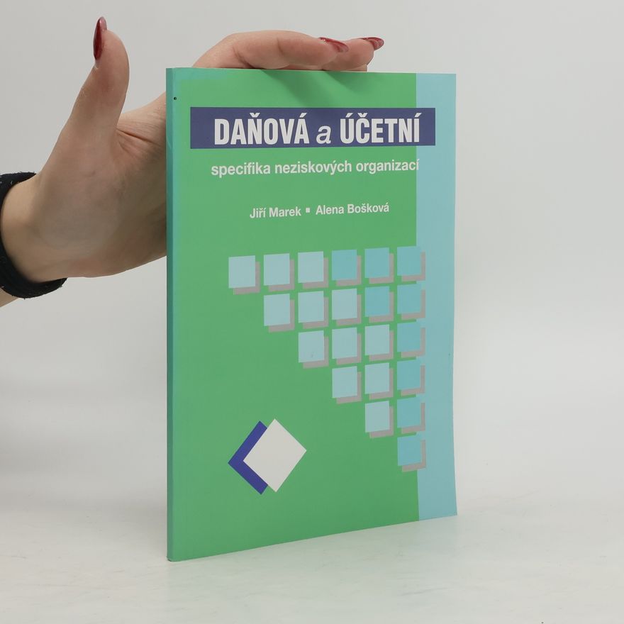 Alena Bošková Daňová a účetní specifika neziskových organizací