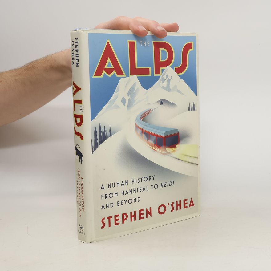 Stephen O'Shea The Alps