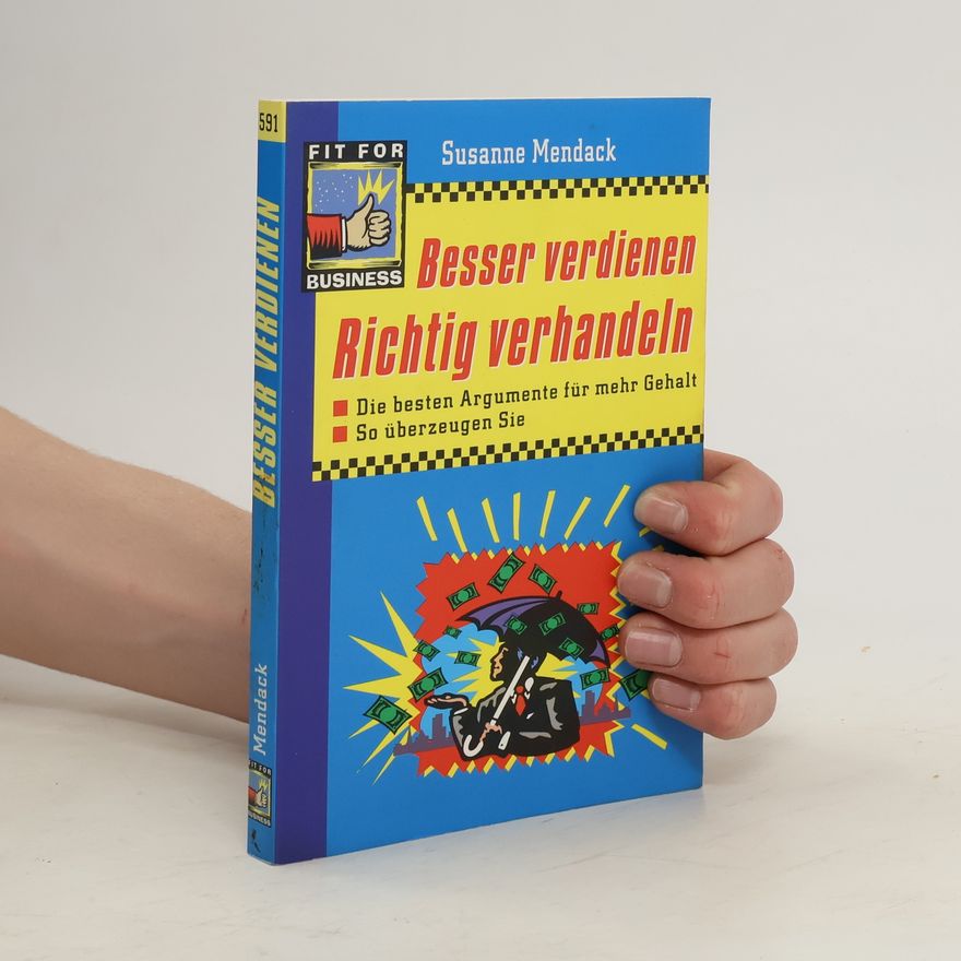 Susanne Mendack Besser verdienen - richtig verhandeln