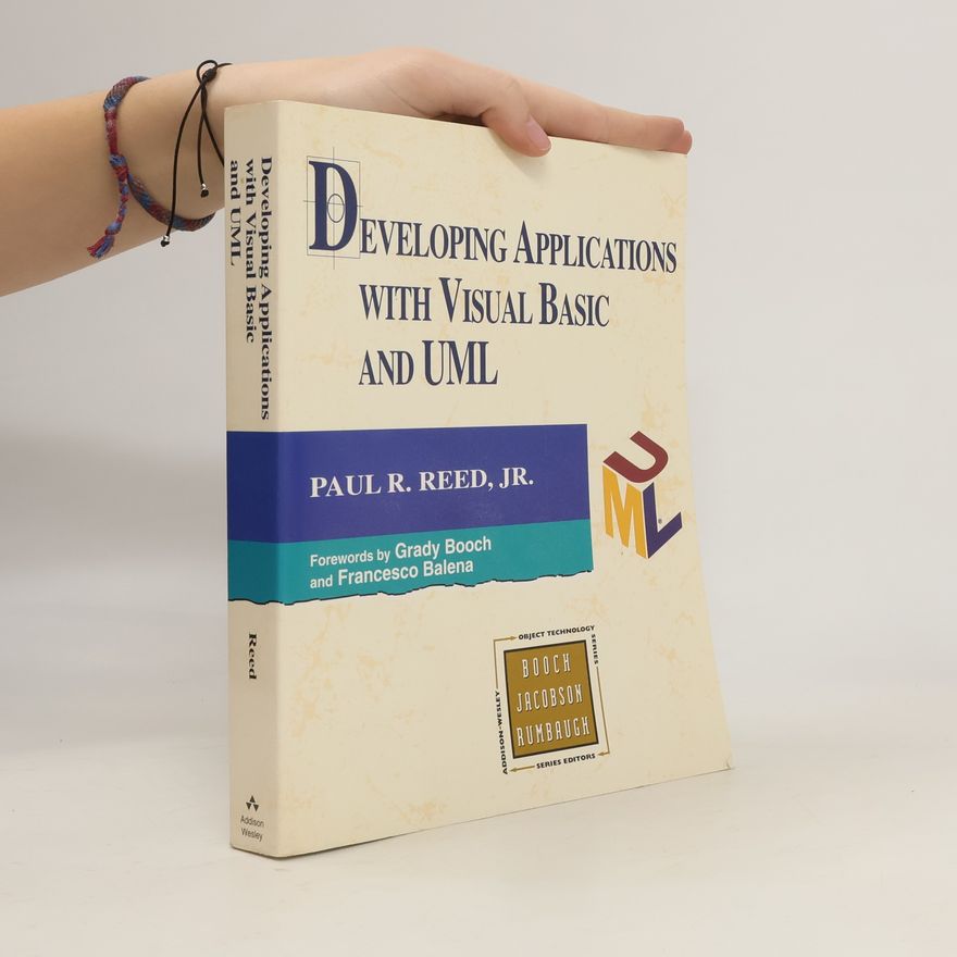 Paul R. Reed Developing Applications with Visual Basic and UML