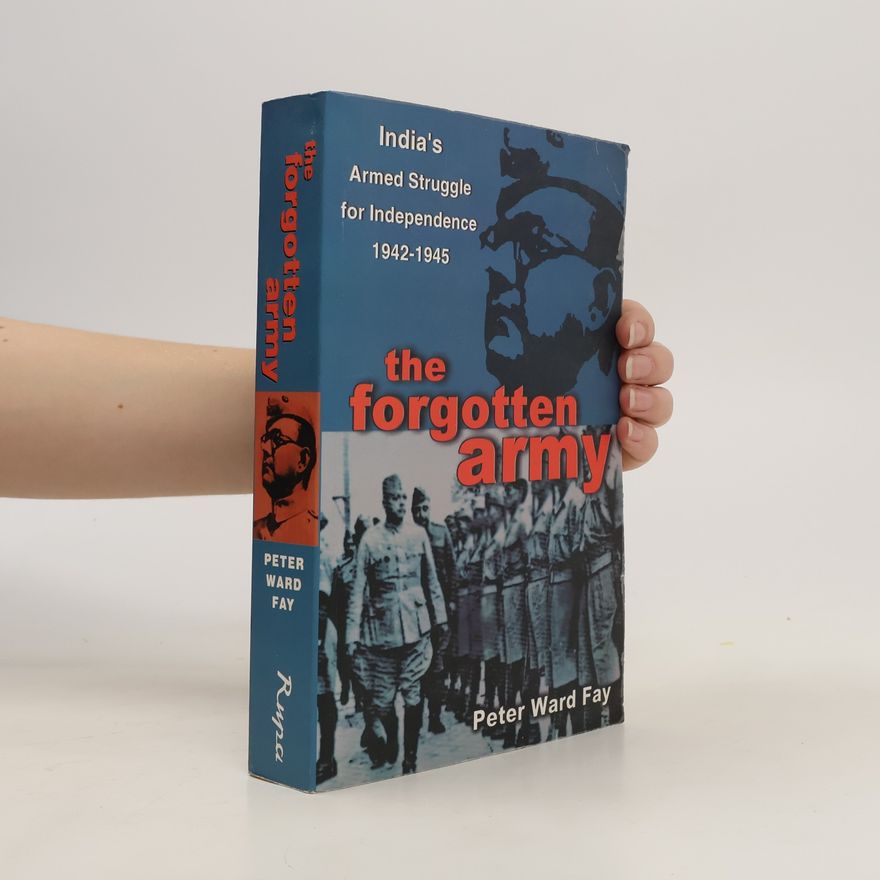 Peter Ward Fay Forgotten Army