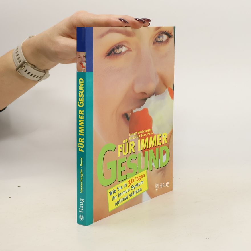 Lorna R. Vanderhaeghe Für immer gesund