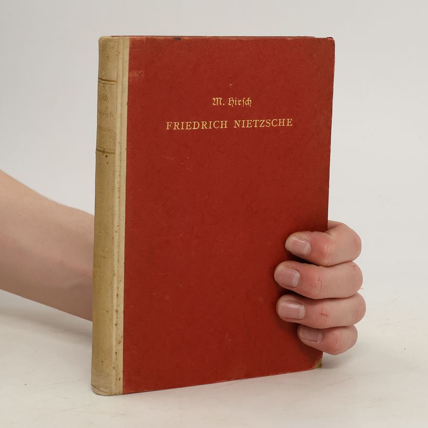 Moriz Hirsch Nietzsche: der Philosoph der abendlandischen Kultur