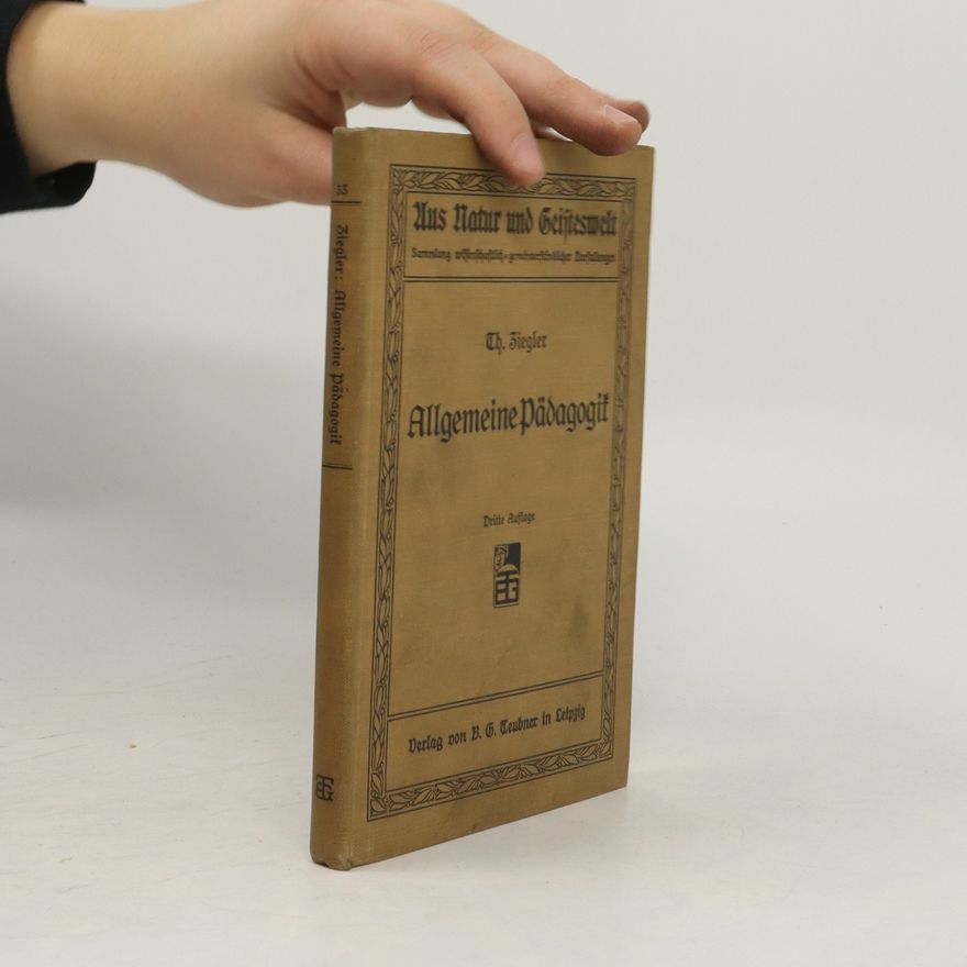Theobald Ziegler Allgemeine Pädagogik