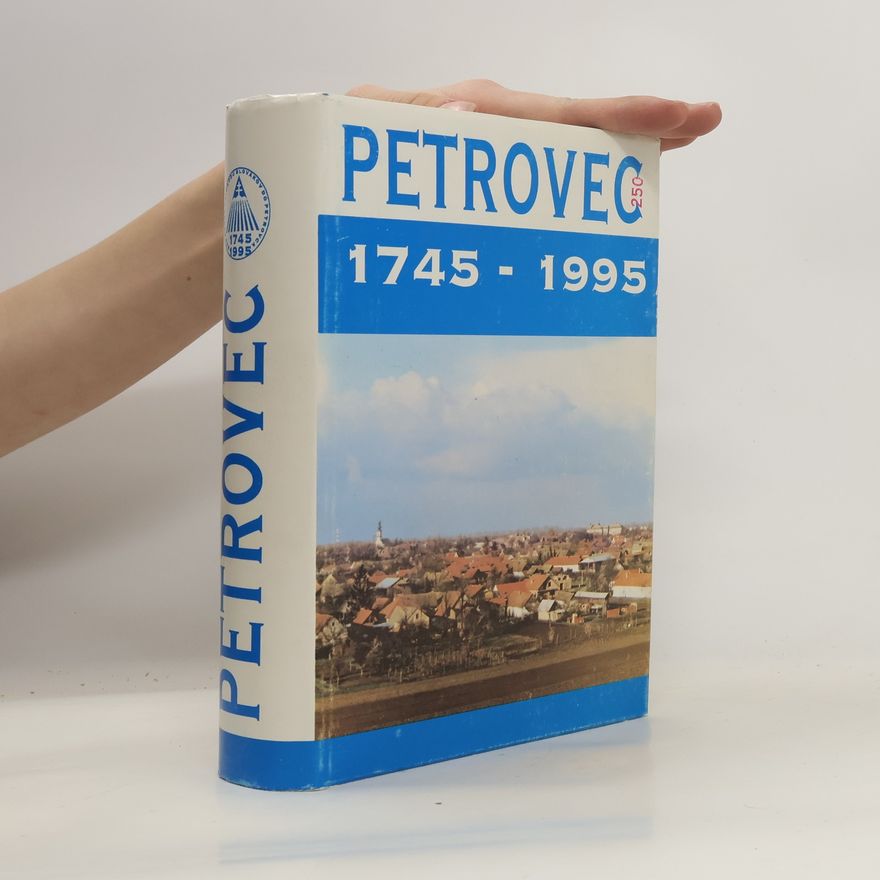 Collectif d'auteurs Petrovec 1745 - 1995