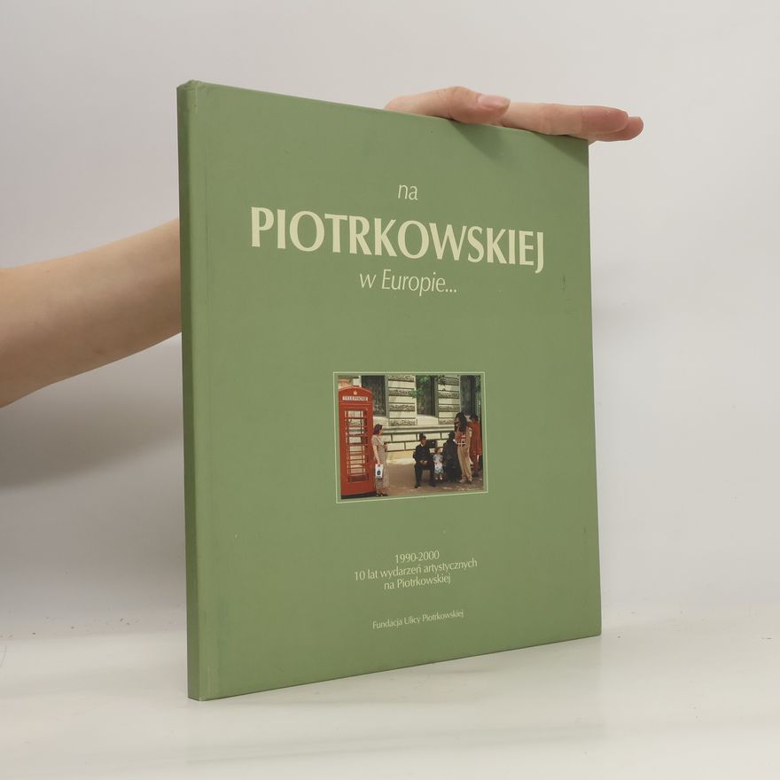 Collectif d'auteurs Na Piotrkowskiej w Europie 1990-2000 Łódź Fundacja