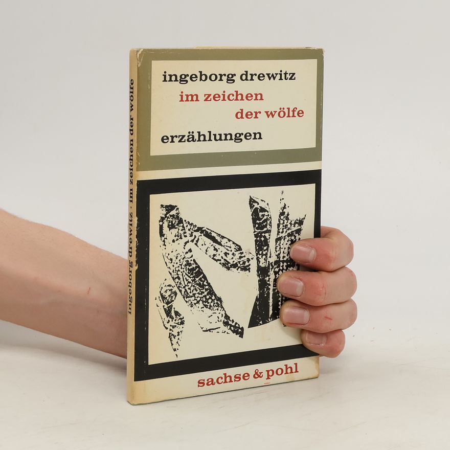 Ingeborg Drewitz Im Zeichen der Wölfe