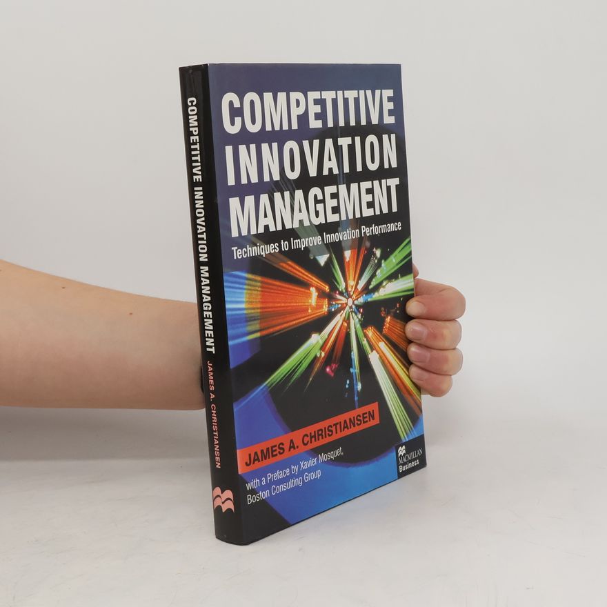 Dr James Christiansen Competitive Innovation Management