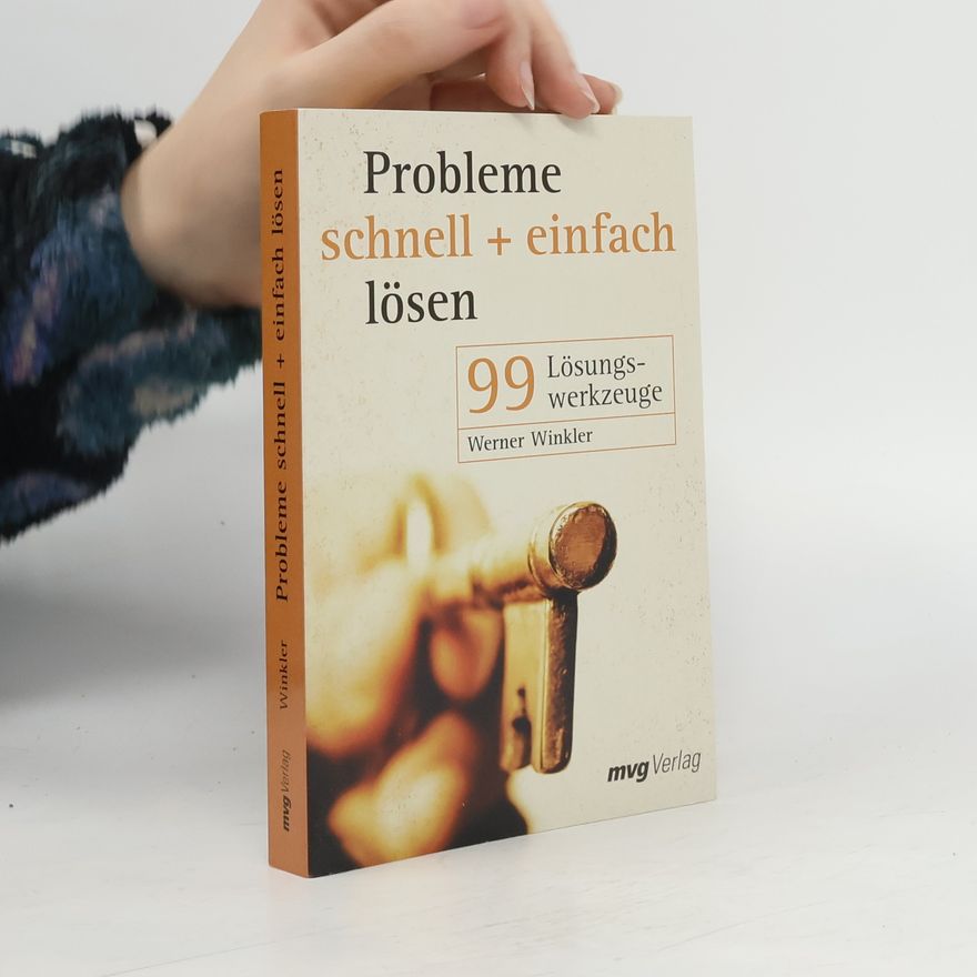 Werner Winkler Probleme schnell und einfach lösen