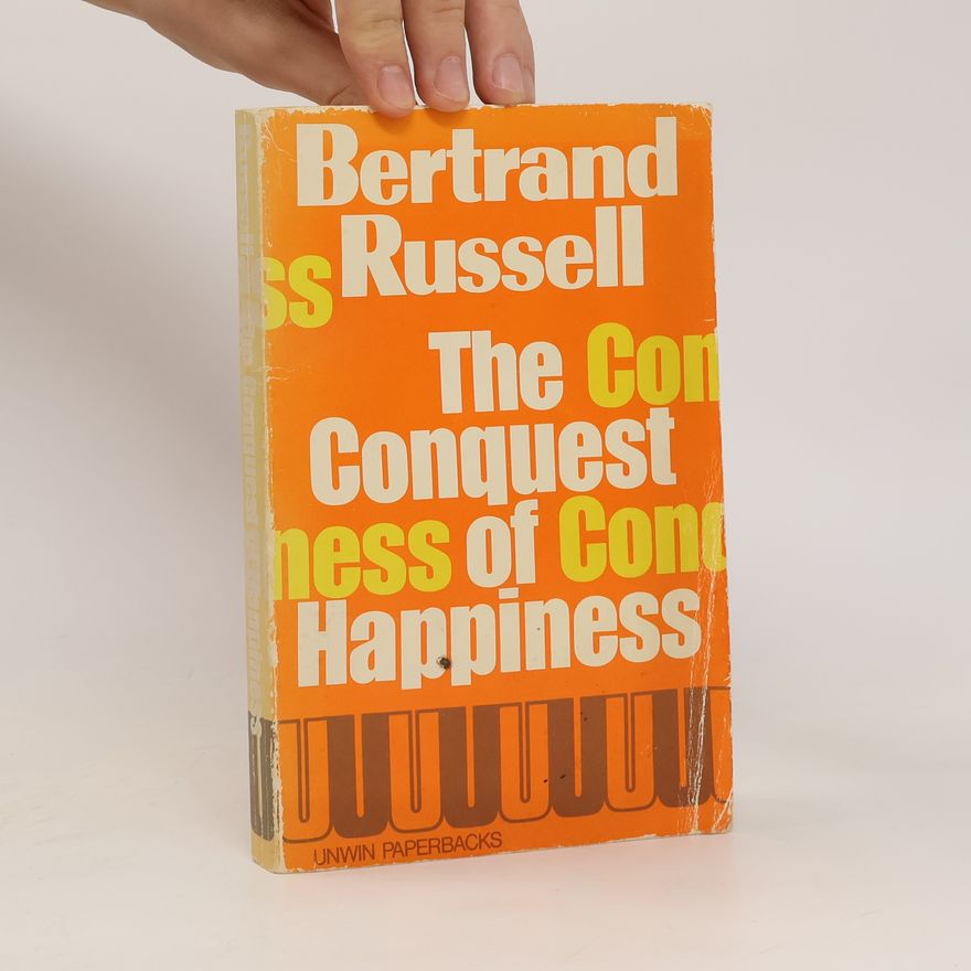 Bertrand Russell The Conquest of Happiness