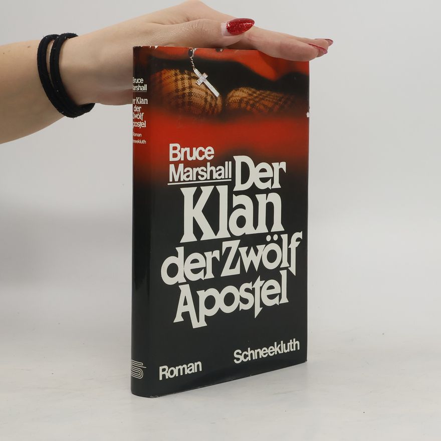 Bruce Marshall Der Klan der Zwölf Apostel