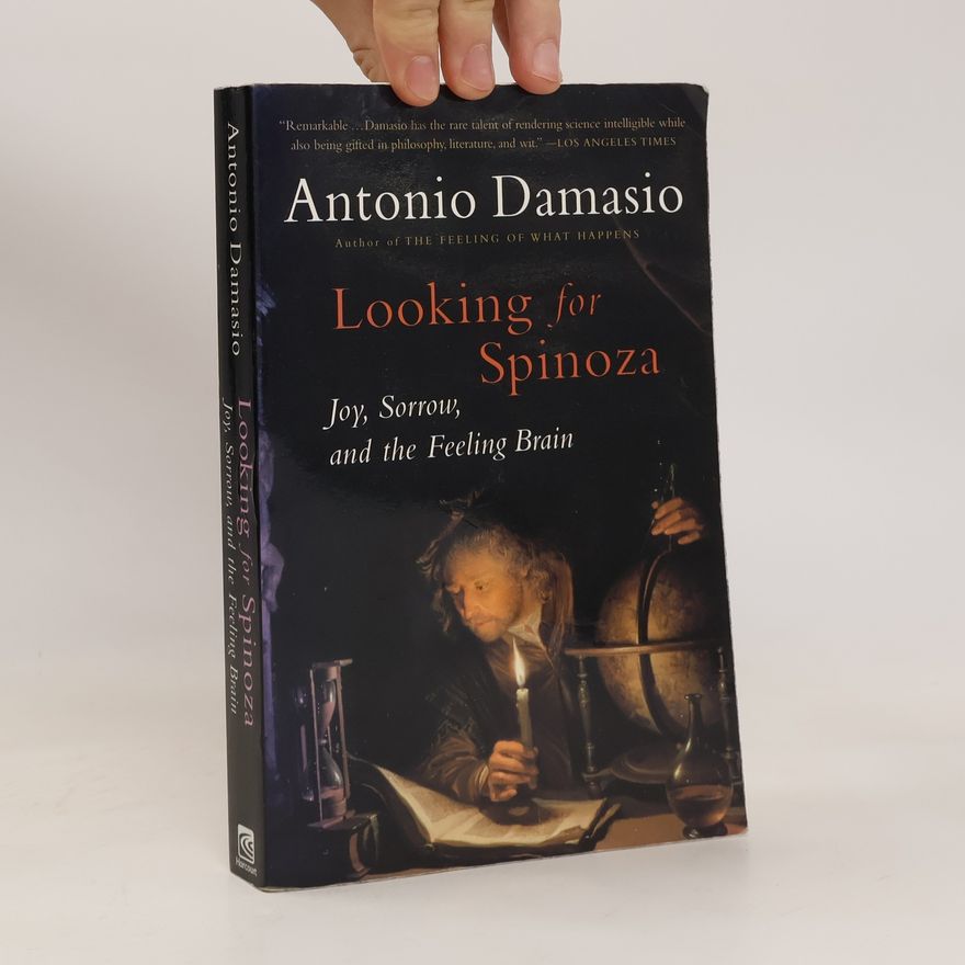 António Damásio Looking for Spinoza
