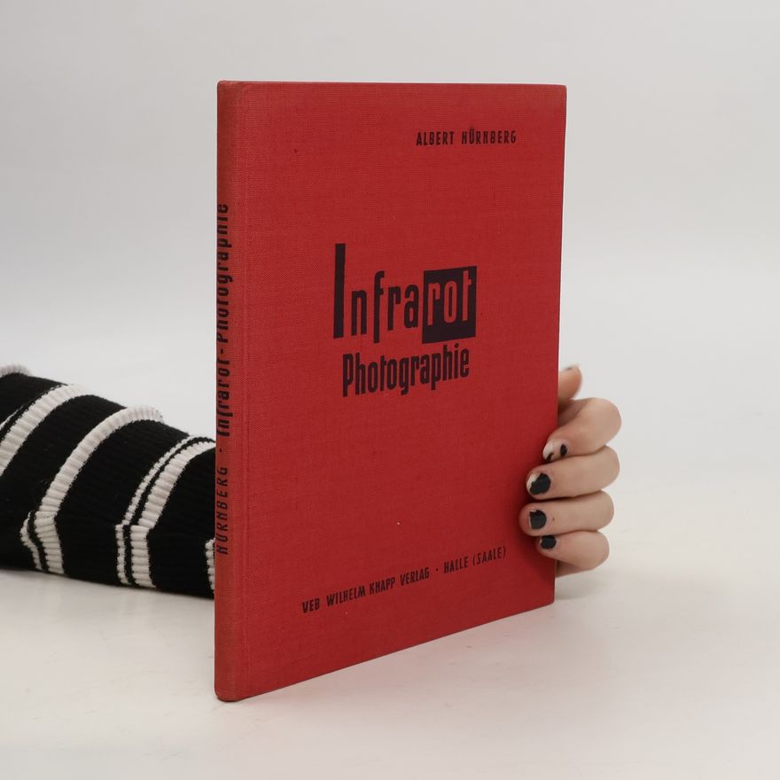 Albert Nürnberg Infrarot Photographie