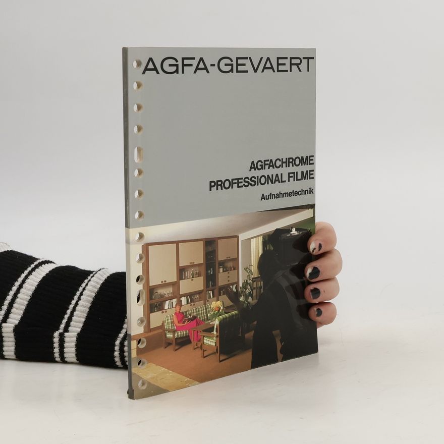 AA.VV. Agfa-Gevaert. Agfachrome professional Filme. Aufnahmetechnik