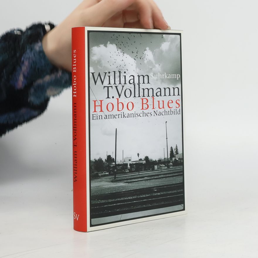 William T. Vollmann Hobo blues