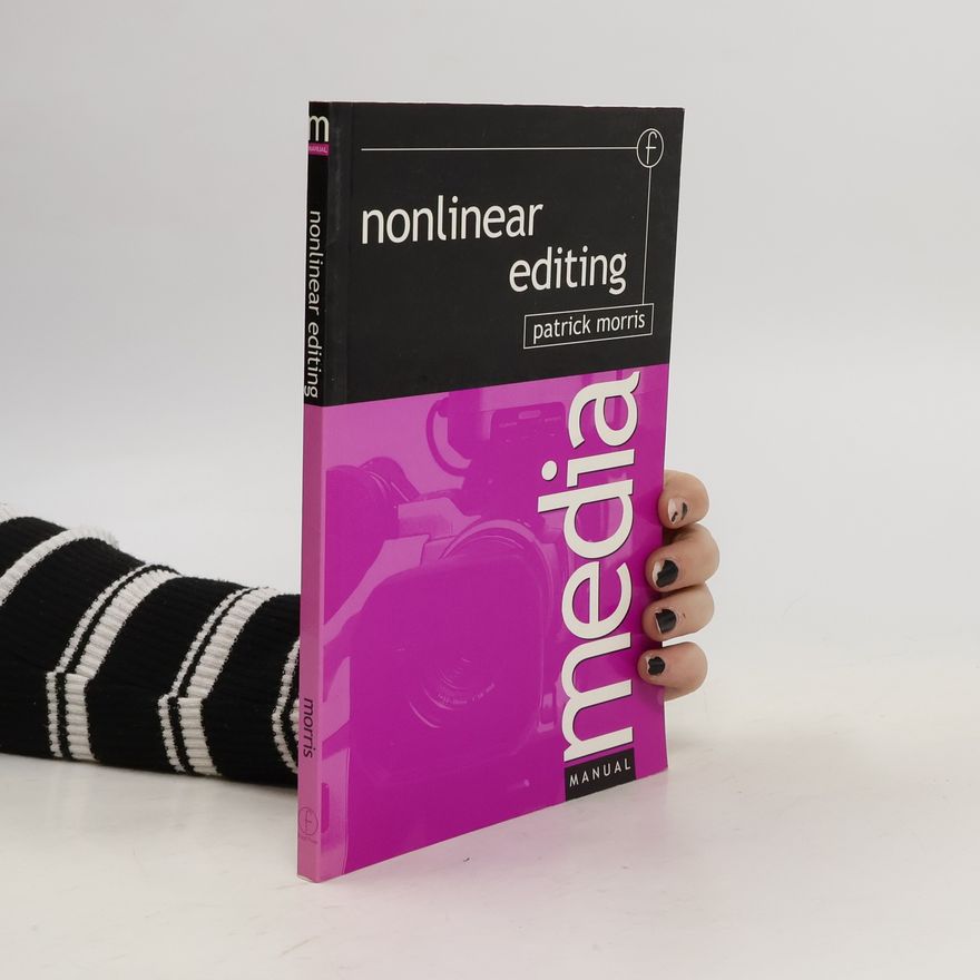 Patrick Morris Nonlinear Editing