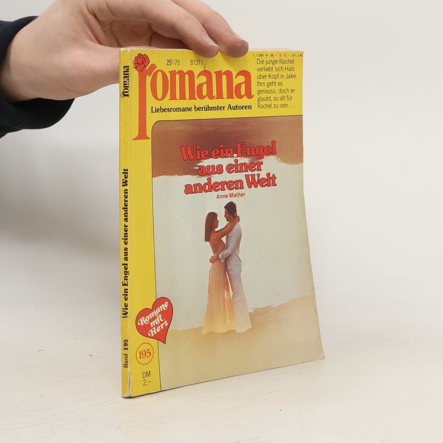 Anne Mather Romana 195. Wie ein Engel aus einer anderen Welt