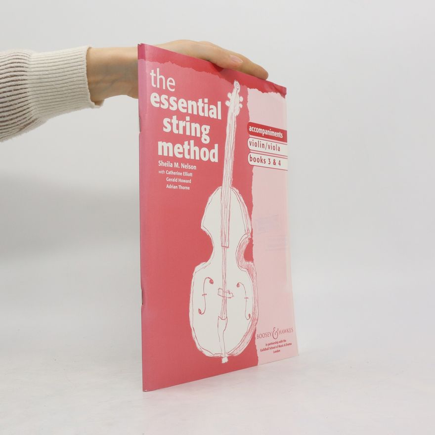 Sheila M. Nelson The Essential String Method. Books 3 and 4