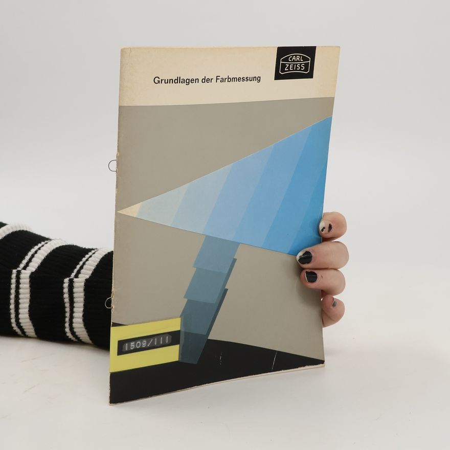 Kolektiv autorů Grundlagen der Farbmessung