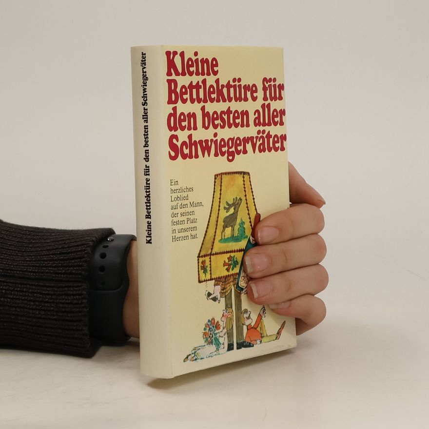 Katharina Steiner Kleine Bettlektüre für den besten aller Schwiegerväter