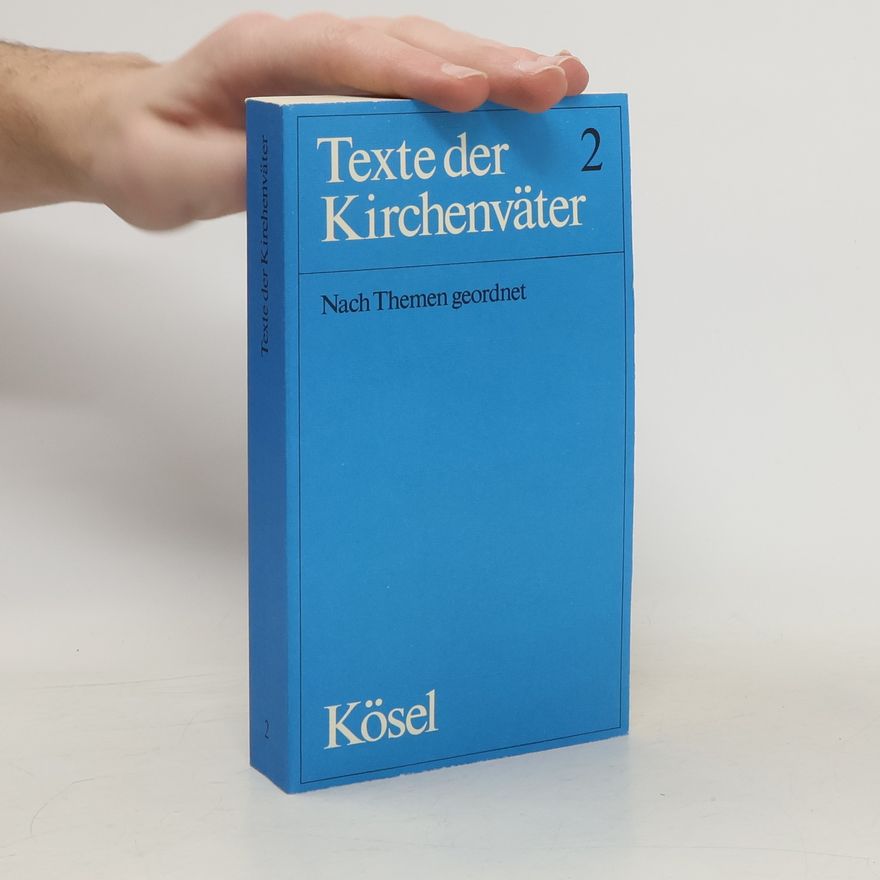 Alfons Heilmann Texte der Kirchenväter. Zweiter Band