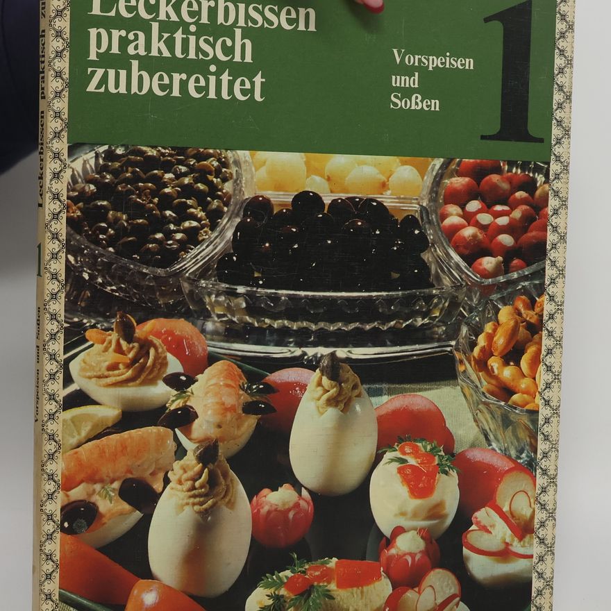 Kolektiv autorů Leckerbissen praktisch zubereitet 1. Vorspeisen und Soßen