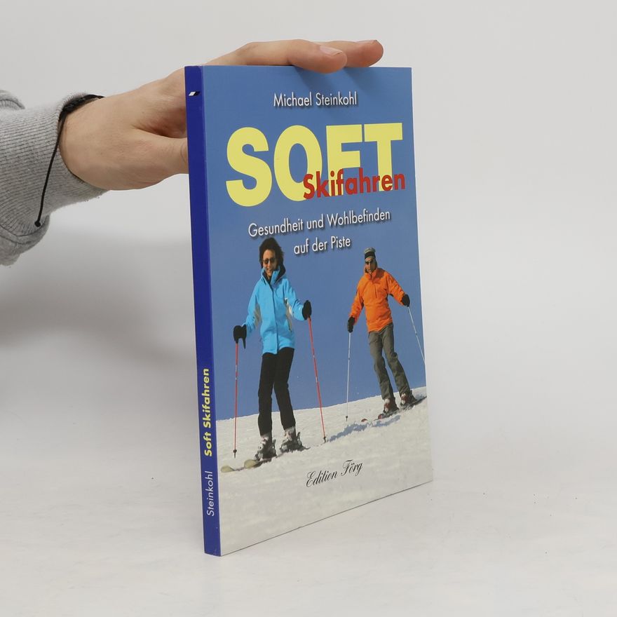 Michael Steinkohl Soft Skifahren